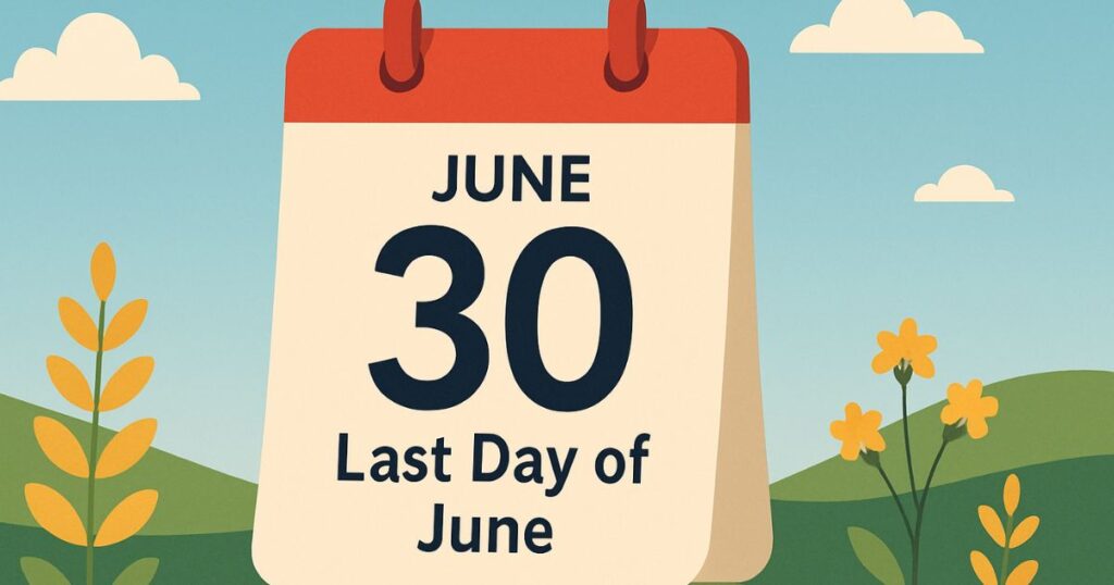 30th June Last Day of June Quotes