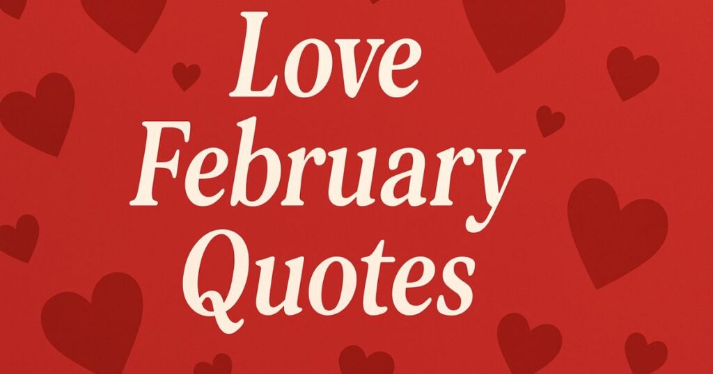 Short February Love Quotes