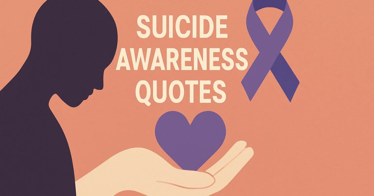 Suicide Awareness Quotes Images: A Comprehensive Guide to Anti Suicide Awareness
