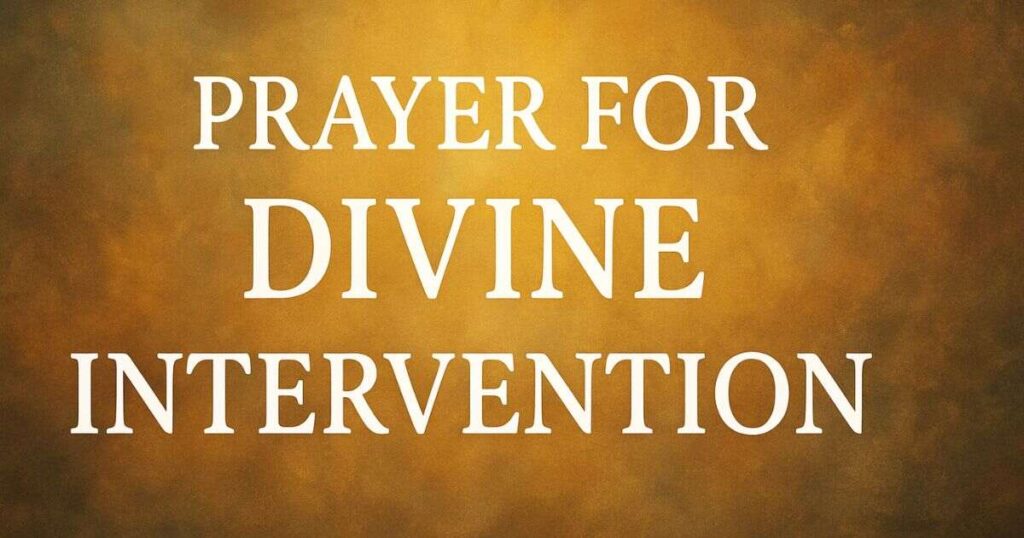 Prayer For Divine Intervention