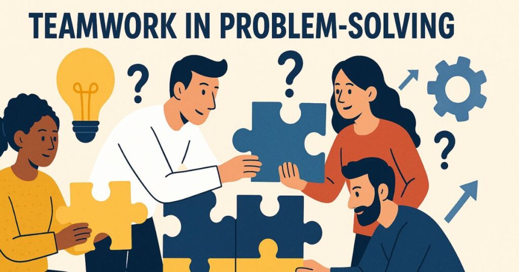 Quotes On Teamwork In Problem-Solving